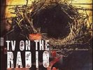 TV ON THE RADIO 