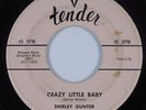 R&B Rocker 45 SHIRLEY GUNTER Crazy Little Baby TENDER HEAR