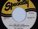 R&B Rocker 45 ROY MONTRELL That Mellow Saxophone SPECIALTY HEAR