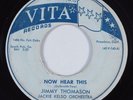 R&B Rocker 45 JIMMY THOMASON/JACKIE KELSO ORCH Now Hear This VITA HEAR