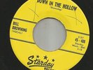 ROCKABILLY- BILL BROWNING -- DOWN IN THE HOLLOW  -HEAR BOTH -1960 STARDAY