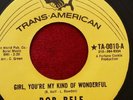 Bob Relf - Girl You're My Kind of Wonderful / Blowing my mind to pieces