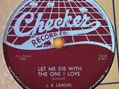J.B. Lenore - Let Me Die.. / If I Give My Love To You - Checker 844 - 1956 78