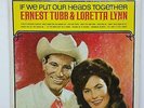 Ernest Tubb & Loretta Lynn: If we put our heads SIGNED LP vinyl record album 4J