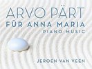 Arvo Pärt: Für Anna Maria, Complete Piano Music [VINYL] Jeroen van Veen Vinyl