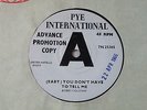BOBBY COLEMAN (BABY) YOU DON'T HAVE TO TELL ME 45 UK PYE INTL '66 DJ DEMO PROMO