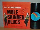 The Fendermen Mule Skinner Blues CA '73 MCA Vinyl LP clean sauber great Album