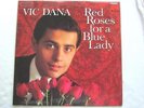 Vic Dana Red Roses For A Blue Lady LP Liberty LBY1262 EX/EX 1965 there is factor
