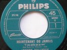 *JOHNNY HALLYDAY Maintenant ou jamais NM- CANADA FRENCH ORIG 1966 Phillips 45
