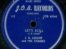 J.B. LENOIR & HIS COMBO Let's Roll CHICAGO BLUES 78 on J.O.B. 112
