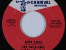 Northern Soul 45 LEE WILLIAMS AND THE CYMBALS Lost Love CARNIVAL NM HEAR
