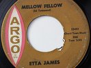 ETTA JAMES-MELLOW FELLOW /BOBBY IS HIS NAME-NORTHERN R&B 45 on ARGO