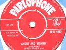 JAMES BROWN/  FAMOUS FLAMES - SHOUT AND SHIMMY UK, Parlophone, 45-R 4952,  '62