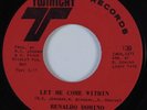 Funk/Sweet Soul 45 RENALDO DOMINO Let Me Come Within TWINIGHT HEAR