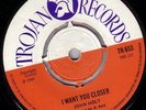 JOHN HOLT/SKINHEAD REGGAE/TROJAN 45/I WANT YOU CLOSER - OUT OF SIGHT EX+  LISTEN
