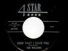 DOOWOP KILLER-WILLOWS-4 STAR 1753-NOW THAT I FOUND YOU/THERE'S A DANCE GOIN' ON
