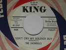1962 R&B 45 THE SHONDELLS Don’t Cry My Soldier Boy / My Love  KING 5597 promo M-