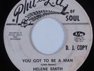 Funk/Deep Soul 45 HELENE SMITH You Got To Be A Man PHIL LA HEAR dj copy