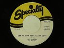 ROY MILTON Let Me Give You All My Love SPECIALTY hear soundclip