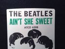 THE BEATLES AIN'T SHE SWEET B/W NOBODY's CHILD ATCO 45-6308