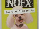 NOFX - Don't Call Me White 7
