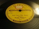 ELVIS PRESLEY - BABY LETS PLAY HOUSE -  ORIGINAL ROCKABILLY 78 ON SUN 
