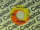 Glen Campbell 45 GUESS I'M DUMB / THAT'S ALL RIGHT   Capitol VG to VG+ rock