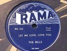 THE BELLS what can I tell her now RAMA RR-166 R&B 78rpm EX