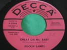 Rare Rockabilly 45 : Rockin Saints   Cheat On Me Baby   Half And Half   Decca