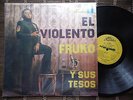 Fruko y sus Tesos - EL VIOLENTO/TRONCO SECO GUAGUANCO TROMBON FUENTES LP HEAR