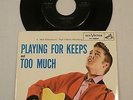 Elvis Presley 45 rpm Playing For Keeps/Too Much RCA 47-6800 w/PS VG - Record NM