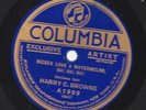 Harry C. Browne N-----  Love A Watermelon, HA / Racist Columbia A-1999 RARE 78