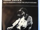 FRANK ZAPPA - MUFFIN RESEARCH FROM THE UTILITY KITCHEN - 12