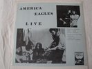 AMERICA EAGLES LIVE VINYL LP YELLOW PHONYGRAF LABEL/COVER SHEET TEQUILA SUNRISE