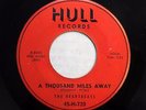 HEARTBEATS 45 A thousand miles away / Oh baby don't HULL VG++ Doowop w3571