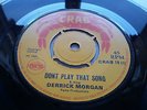 Derrick Morgan - Dont Play That Song / How Can I Forget 7