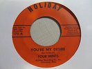 FOUR MINTS You're My Desire 45 HOLIDAY northern soul VG+ plays well