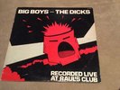 BIG BOYS and THE DICKS recorded live at Raul's club LP ORIGINAL OG PRESS OOP KBD