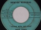 ROCK CANDY: Alone with No Love DONTEE 45 super NORTHERN SOUL hear it