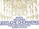 Anton Bruckner: Sacred works for chorus    Eugen Jochum   Box 5 LP DG