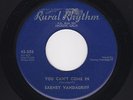 50s Honky-Tonk C&W EARNEY VANDAGRIFF You Can't Come In/Swamp Water VG++ HEAR
