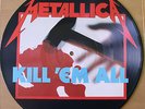 METALLICA KILL EM ALL VINYL PICTURE PIC DISC LP 1ST ISSUE  NO BARCODE  1986