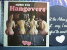 MUSIC FOR HANGOVERS LP High In-Fidelity lbl NUDE SEXY CHEESECAKE NOVELTY 1963 EX
