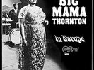 Big Mama Thornton: In Europe (Mono: Limited Edition Red Vinyl) LP
