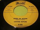 Lightnin Hopkins Sittin Down Thinkin/Shine on Moon Herald H-490 very rare 1956