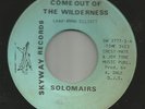 SPOOKY BLACK GOSPEL GROUP-  SOLOMAIRS--COME OUT OF THE WILDERNESS--HEAR- SKYWAY