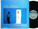 PETE RICHARDS LP I Had a Dream UNIWAVE Rec 1980 A+ DISCO FUNK BOOGIE Canada