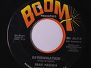DEAN PARRISH: Determination / Turn On Your Lovelight 45 (flip is VG, tiny label