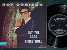 Roy Orbison Let The Good Times Roll 7