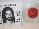 Poison Idea - Pick Your King 7